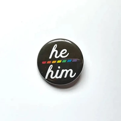 He/Him Rainbow Pronoun Button