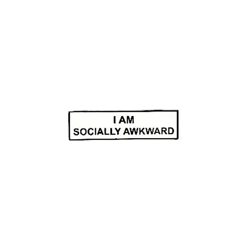 I Am Socially Awkward Pin