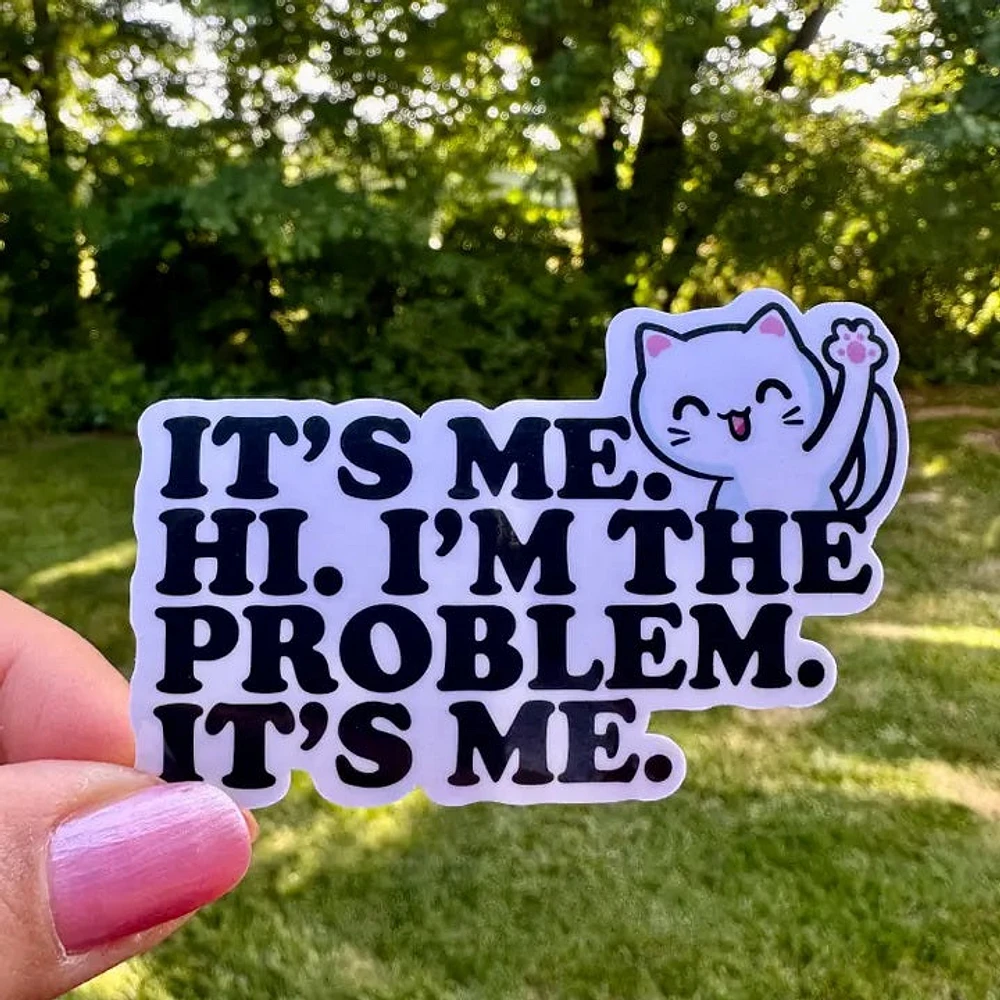 It's Me Hi I'm the Problem It's Me Cute Cat Swift Sticker