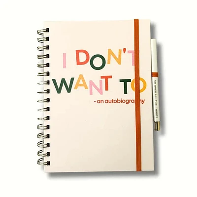 I Dont Want To Journal