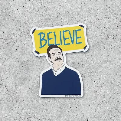 Ted Lasso Believe Sticker