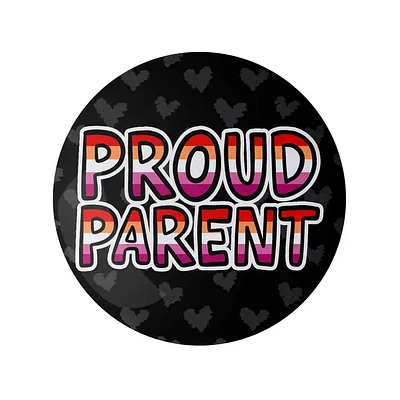 Lesbian Proud Parent 1.25" Lgbtq+ Button