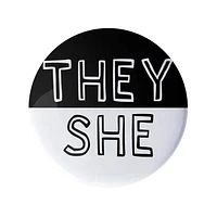 They She Pronoun Pin Black and White 1.25" Button Badge