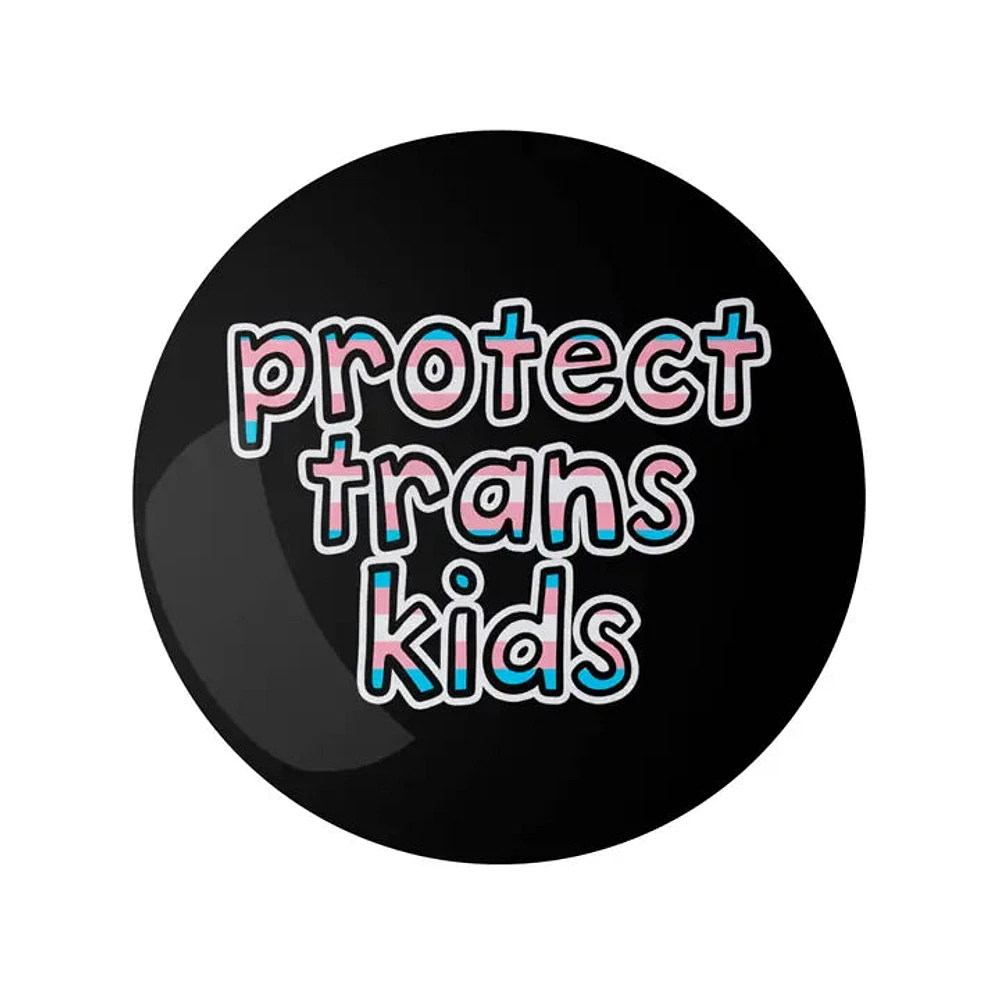 Protect Trans Kids 1.25" Lgbtq+ Button Pin