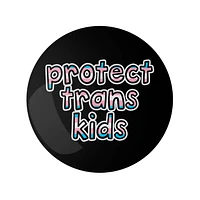 Protect Trans Kids 1.25" Lgbtq+ Button Pin