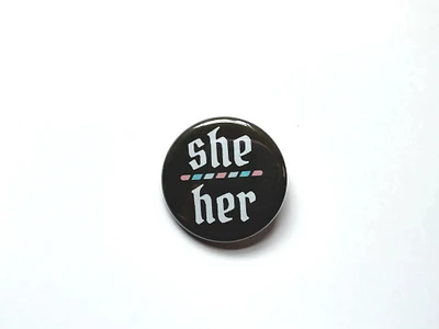 SHE/HER PRONOUN BUTTON