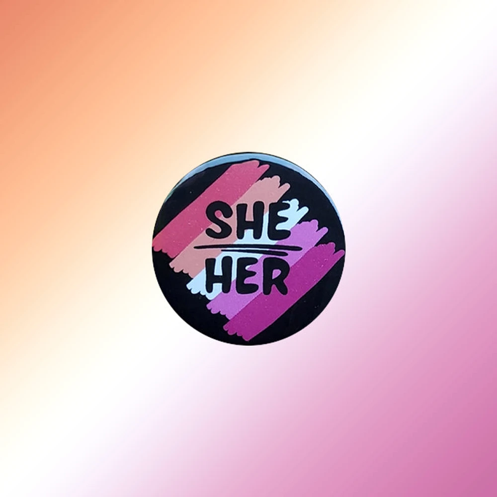 She Her Lesbian Pin