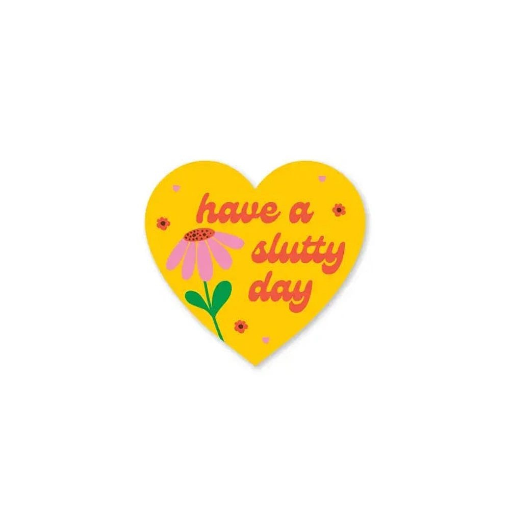 Have A Slutty Day Mini Sticker