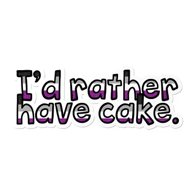 Asexual I'd Rather Have Cake Waterproof Lgbtq+ Sticker