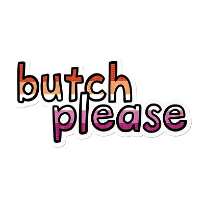 Lesbian Butch Please Waterproof Lgbtq+ Sticker