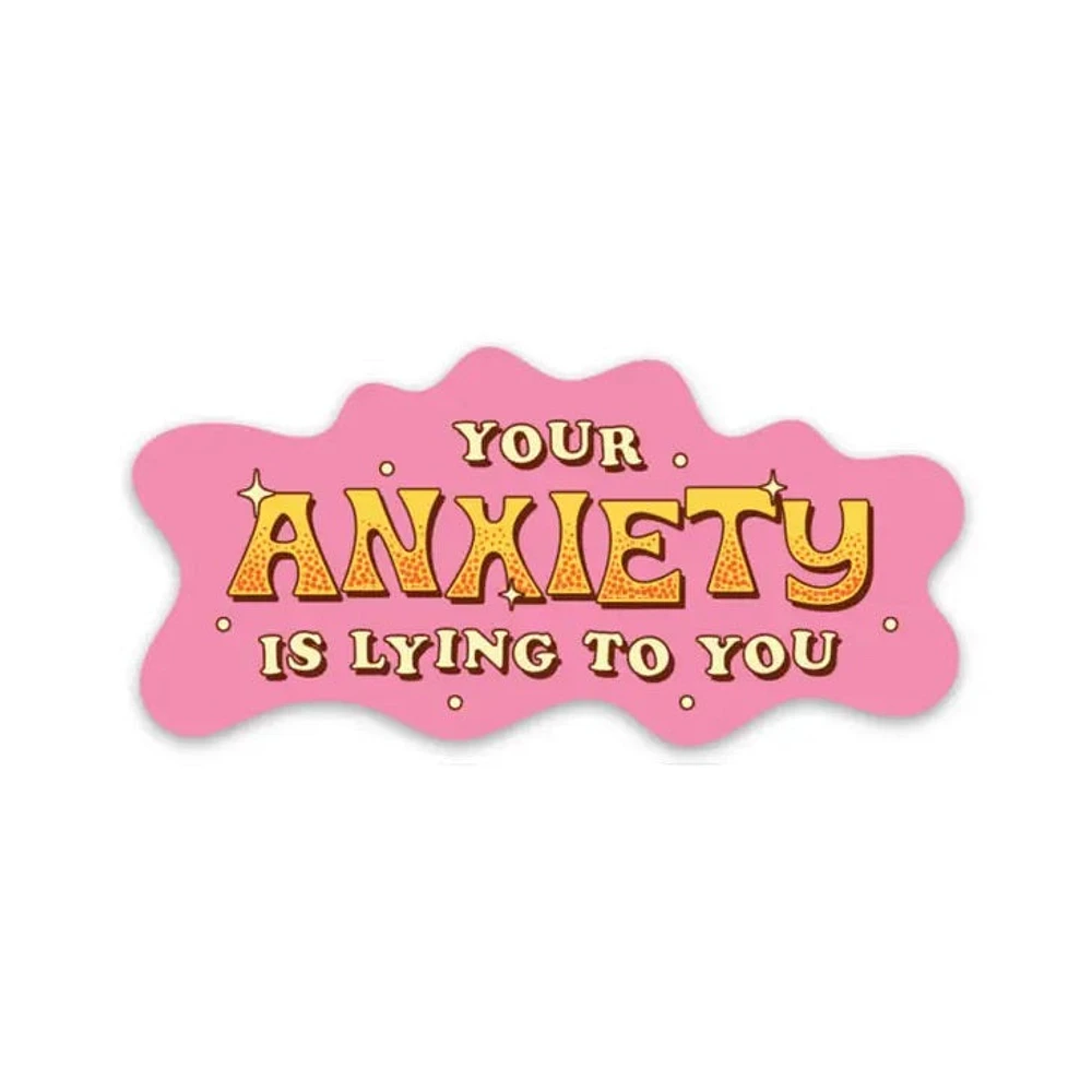 Votre anxiété vous ment Sticker