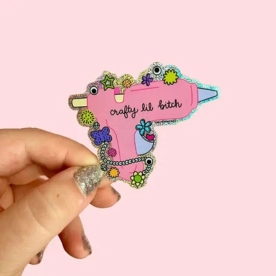 Crafty Lil Bitch Hot Glue Gun Glitter Sticker