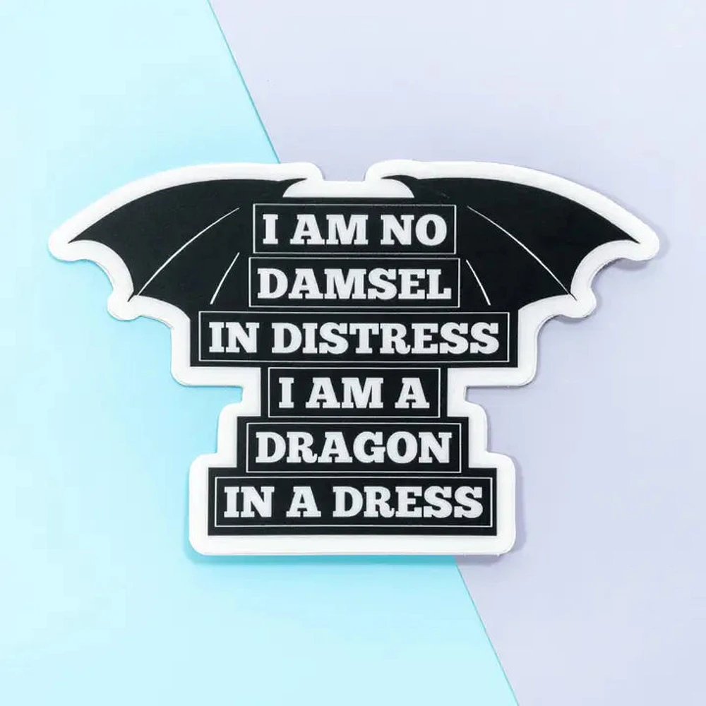 I Am No Damsel in Distress I Am A Dragon in A Dress Stickers
