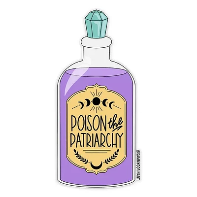 Poison The Patriarchy Sticker