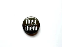 THEY/THEM PRONOUN BUTTON