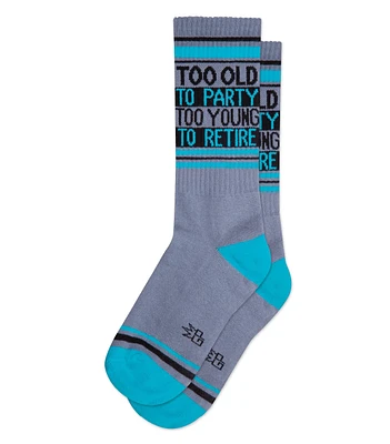 Too Old To Party Too Young To Retire Ribbed Socks