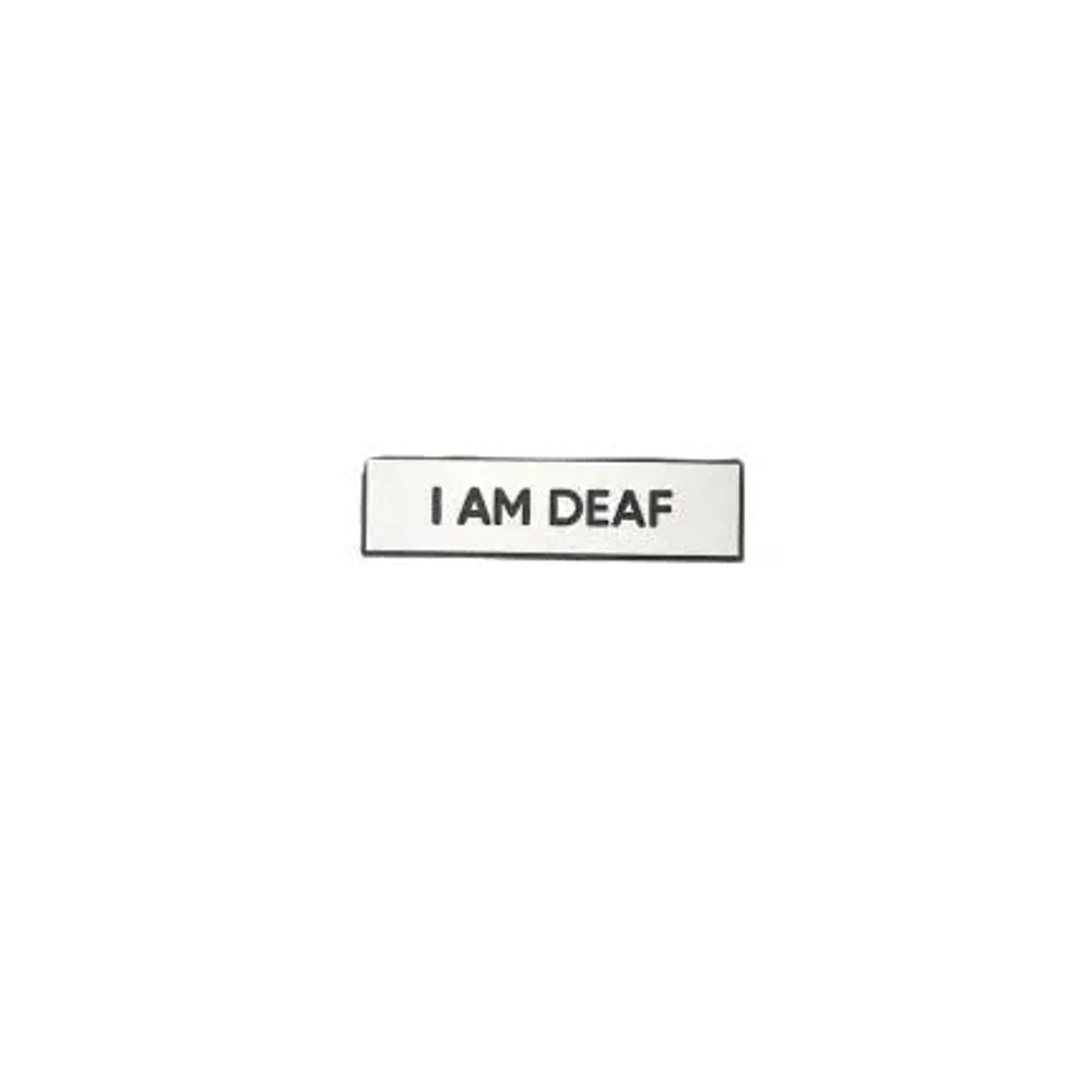 I Am Deaf Pin