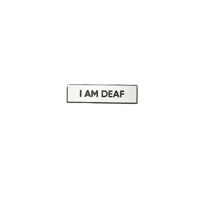 I Am Deaf Pin