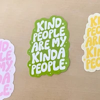 Kind People Are My Kinda People