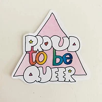 Proud To Be Queer Sticker