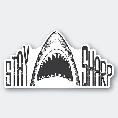 Stay Sharp Shark Sticker 3.76" X 2"