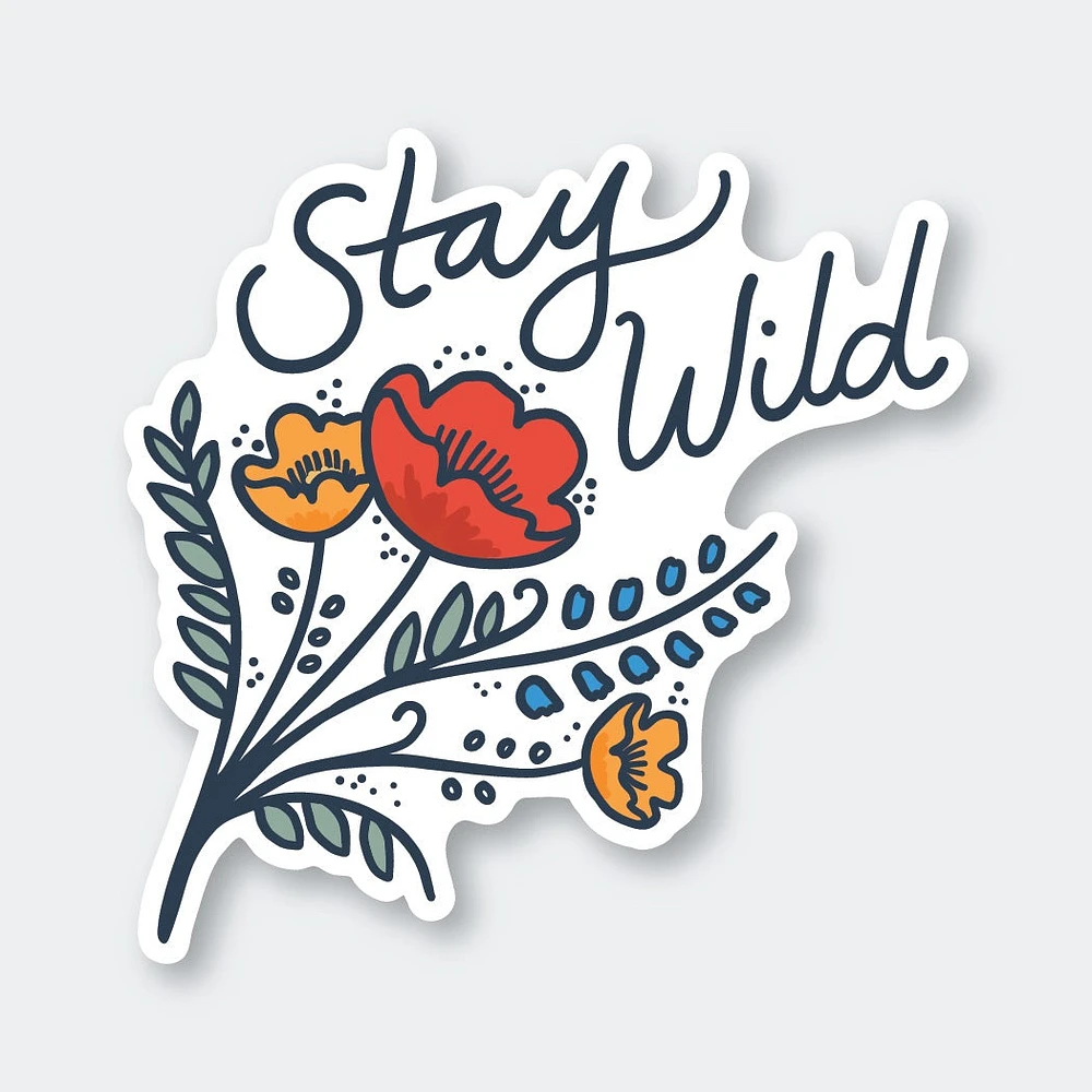 Stay Wildflower Sticker 2.67" X 2.64"