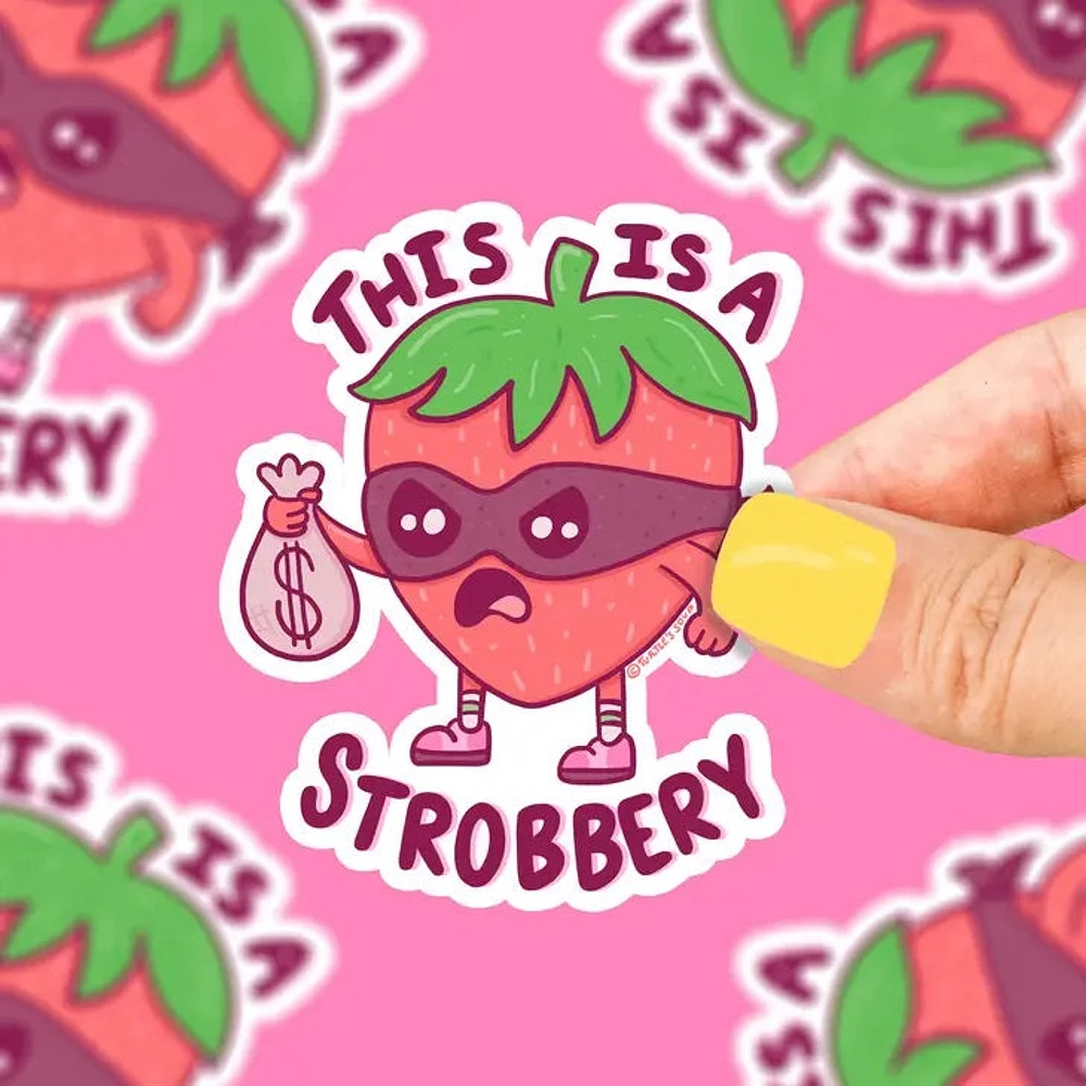 This Is A Strobbery Strawberry Sticker