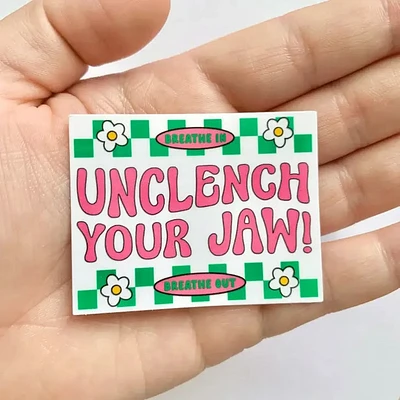 Unclench Your Jaw Sticker