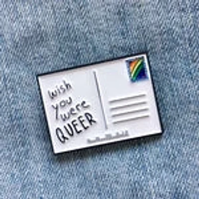 WISH YOU WERE QUEER