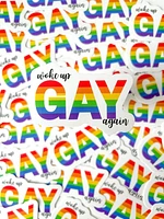 Woke Up Gay Again Sticker