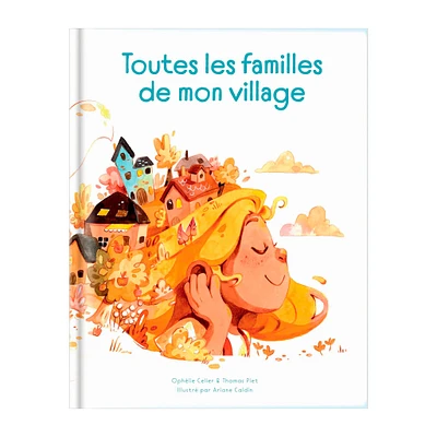 Toutes Les Familles de mon Village; Un album qui célèbre la diversité familiale sous toutes ses formes !