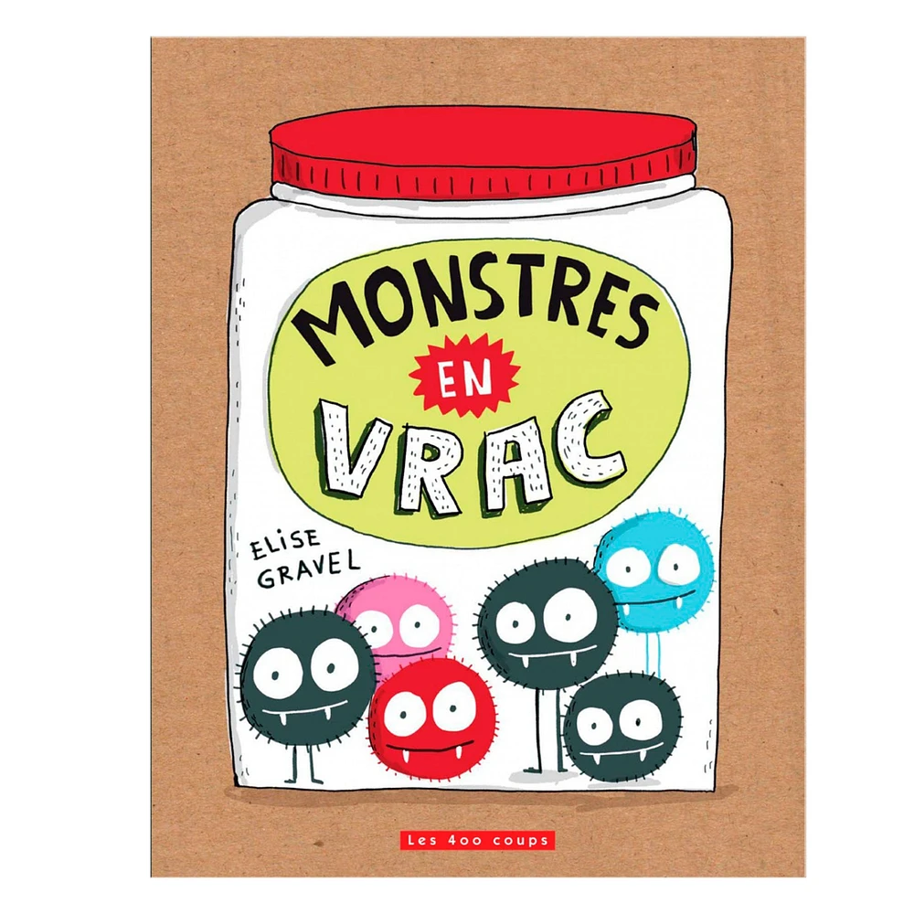 Monstres En Vrac - Élise Gravel