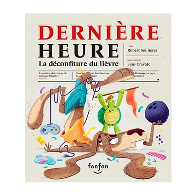 Dernière Heure: La Déconfiture du Lièvre