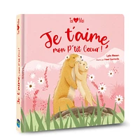 Je T'Aime, Mon P'Tit Coeur!