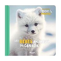Mon Premiers Doc Photo: Les Bébés Animaux Du Canada
