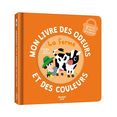 Mon Livre Des Odeurs : La Ferme