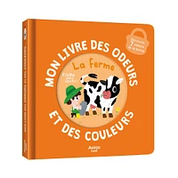 Mon Livre Des Odeurs : La Ferme