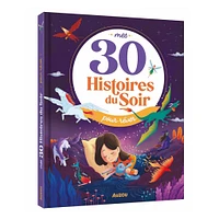 Mes 30 Histoires du Soir pour Rêver