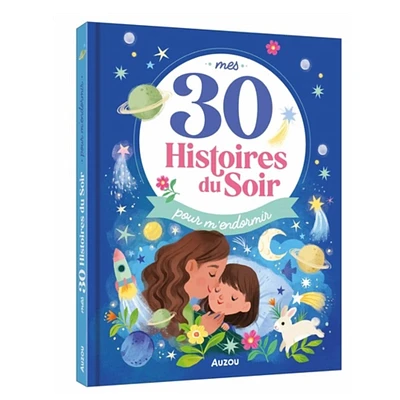 Mes 30 Histoires du Soir pour m'Endormir