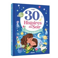 Mes 30 Histoires du Soir pour m'Endormir