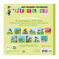 Mes Premier Coloriages Ptit Loup - Joyeuses Pâques!