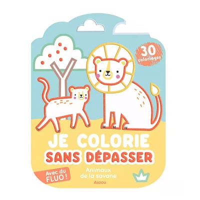 Je Colorie Sans Dépasser - Animaux de la Savane