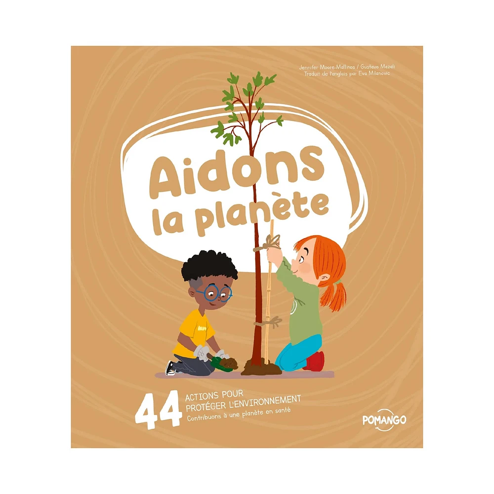Aidons La Planète 44 Actions pour Protéger l'Environnement