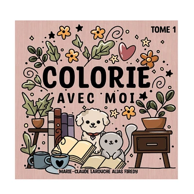 Colorie Avec Moi - Tome 1