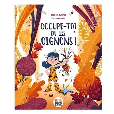 Occupe-Toi De Tes Oignons!