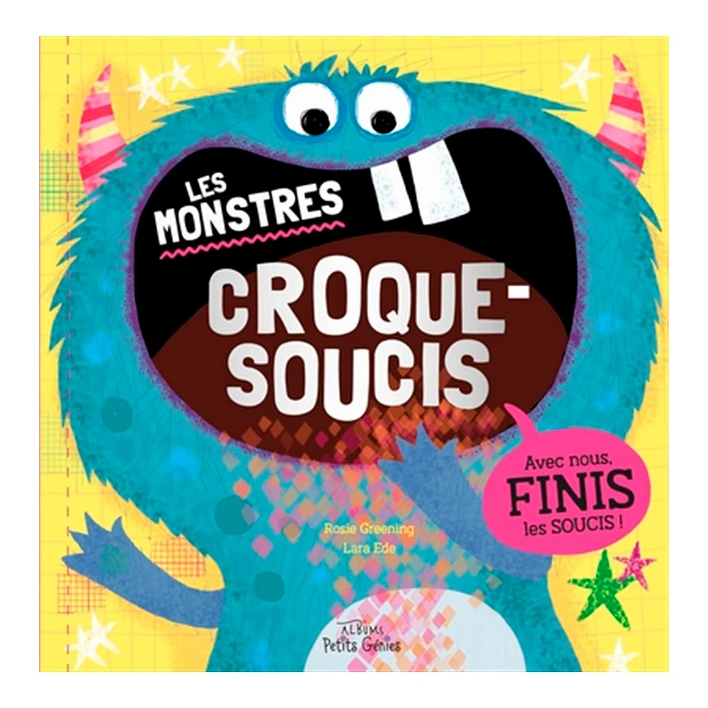 Les Monstres Croque-Soucis