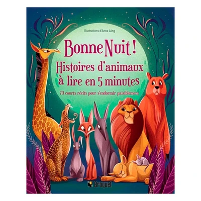 Bonne Nuit! - Histoires d'animaux à lire en 5 minutes