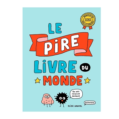 Le Pire Livre Du Monde - Elise Gravel