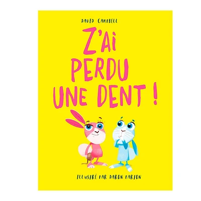 Z'Ai Perdu Une Dent