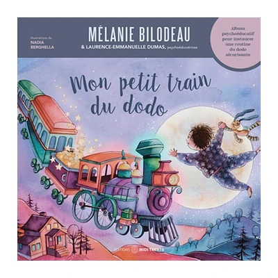 Mon Petit Train Du Dodo - Mélanie Bilodeau